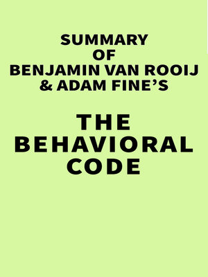 cover image of Summary of Benjamin van Rooij & Adam Fine's the Behavioral Code